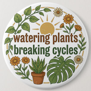 Bóton Redondo 15.24cm Mãe de Planta Boho Rompendo Ciclos Saúde Mental Gr