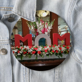 Bóton Redondo 15.24cm "Mãe, Eu Te Amo" - Um Feliz Homenagem Floral