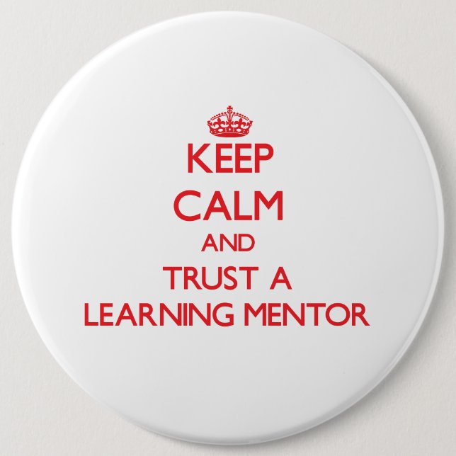 Bóton Redondo 15.24cm Mantenha a calma e confie um mentor de (Frente)