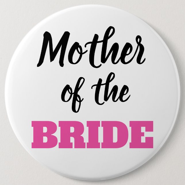 Bóton Redondo 15.24cm Mother of the Bride Button  (Frente)