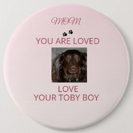 Bóton Redondo 15.24cm Pet Mom Heartfelt Photo Badge