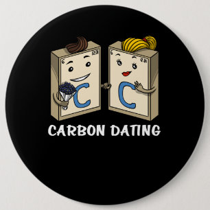 Bóton Redondo 15.24cm Piada engraçada do namorando do carbono da ciênc