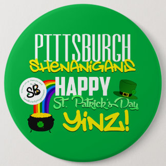 Bóton Redondo 15.24cm Pin mega 2 do botão de Yinz do dia de St Patrick