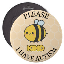 Por favor seja gentil Eu Tenho Autismo Botão Pino