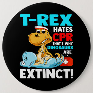 Bóton Redondo 15.24cm TRex Odeia Enfermeiro Dinossauro Enfermeiro Enferm