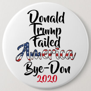 Bóton Redondo 15.24cm Trump falhou America Anti Trump Bye-Don 2020