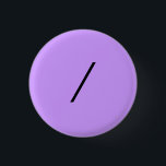 BÓTON REDONDO 2.54CM /<br><div class="desc">Se você tem que pedir,  não incomode.</div>