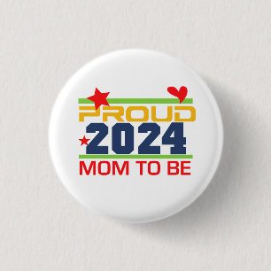 Bóton Redondo 2.54cm 2024 Orgulhosa Mãe para ser o botão de cadeia prin