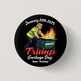 Bóton Redondo 2.54cm 20 Jan 2025 Trump Garbage Day Evoca Política