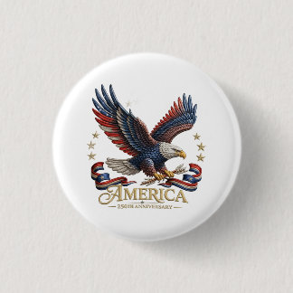 Bóton Redondo 2.54cm  250th Anniversary America Patriotic Button