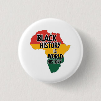 BÓTON REDONDO 2.54CM A HISTÓRIA NEGRA É HISTÓRIA MUNDIAL