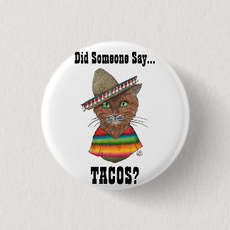 Bóton Redondo 2.54cm Alguém disse… o Tacos? Botão