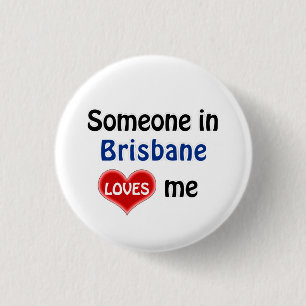Bóton Redondo 2.54cm Alguém em Brisbane me ama