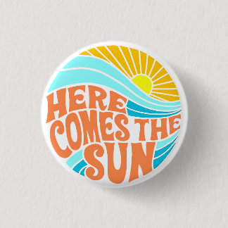 Bóton Redondo 2.54cm Aqui vem o Sol Tee, Estilo Retro, Estilo Hippie