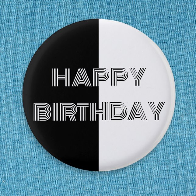 Bóton Redondo 2.54cm Arte Legal, Arte Par-Branco, Na moda, Parabéns (A 'Happy Birthday' button badge in black and white op-art style)