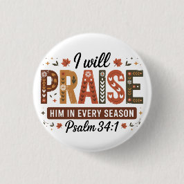 Bóton Redondo 2.54cm Autumn Psalm 34:1 Button