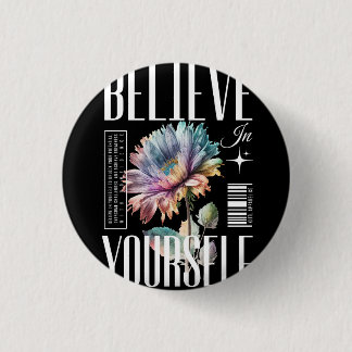 Bóton Redondo 2.54cm Believe your self Logo design