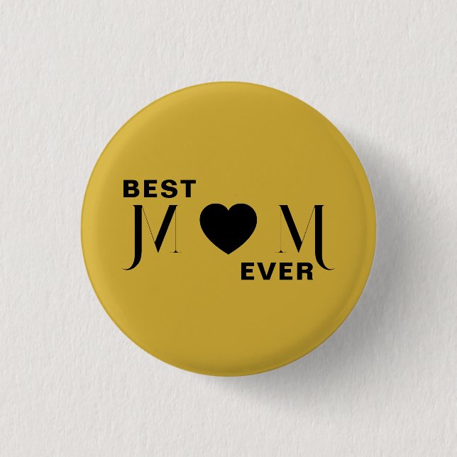 Bóton Redondo 2.54cm Best Mom Ever Inspirational Button Gift Design (Frente)