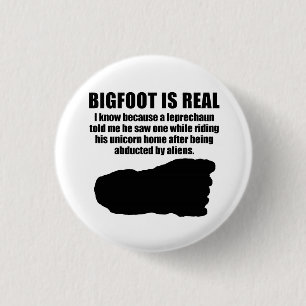 Bóton Redondo 2.54cm Bigfoot é real