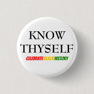 Bóton Redondo 2.54cm Black History Month KNOW THYSELF Motivational BHM