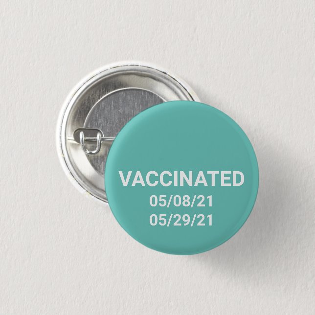 Bóton Redondo 2.54cm Botão de pin teal vacinado com datas personalizada (Frente & Verso)
