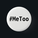 Bóton Redondo 2.54cm botão do #MeToo<br><div class="desc">É uma declaração lisa em preto e branco. Eu fiz este para mim mesmo, mas eu espero que outras pessoas encontrarão útil em fazer esta declaração para fora no mundo real. Eu tentei não fazer a isto nenhum direito, mas aquela não é uma opção - eu não estou tentando lucrar,...</div>
