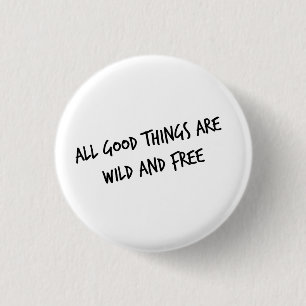 Bóton Redondo 2.54cm Botão selvagem e livre