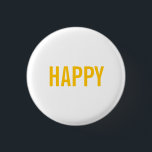Bóton Redondo 2.54cm Botões felizes - escolha seu!<br><div class="desc">Uma indicação,  um convite,  uma linha de abertura?</div>