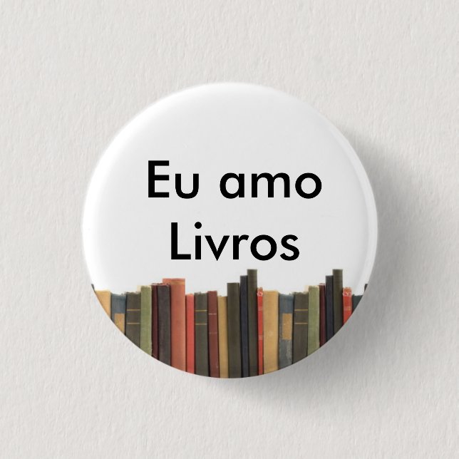 Bóton Redondo 2.54cm Botton Eu amo Livros (Frente)