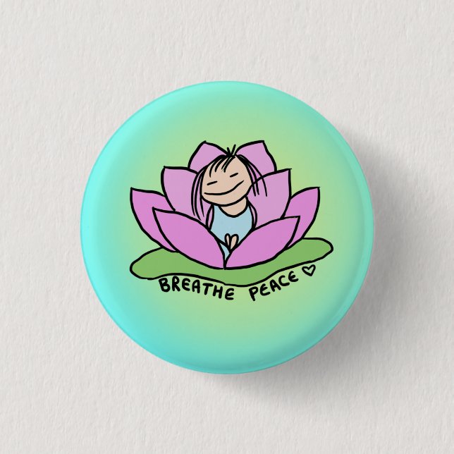 Bóton Redondo 2.54cm Breathe Peace Lotus Pin (Frente)