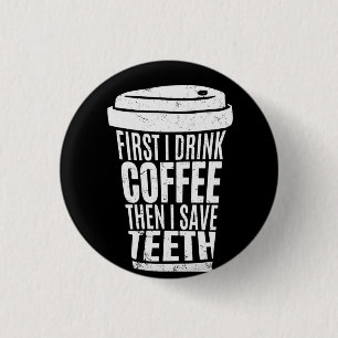 Bóton Redondo 2.54cm Café Arte Primeiro Eu Tomo Café .png