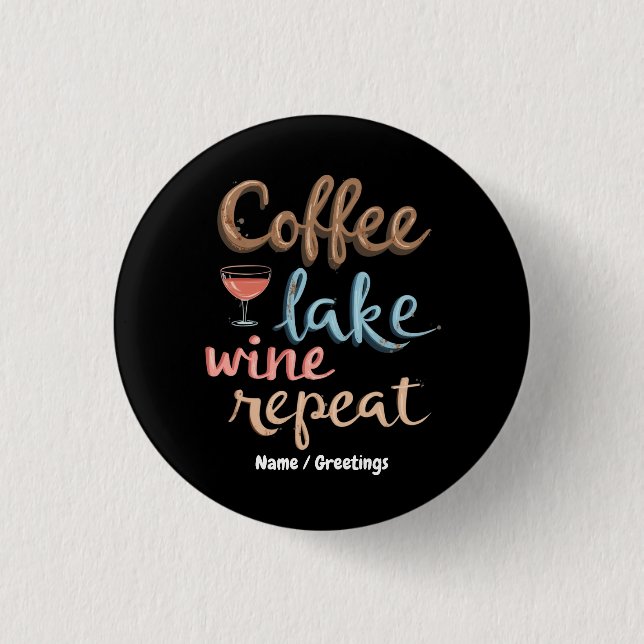 Bóton Redondo 2.54cm Café, Lago, Vinho, Repetir Dito Divertido de Féria (Frente)