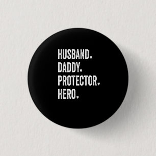 Bóton Redondo 2.54cm Camiseta Heroica do Protetor de Pais Marido