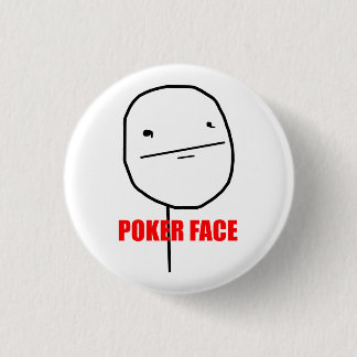Bóton Redondo 2.54cm Cara de póquer Meme