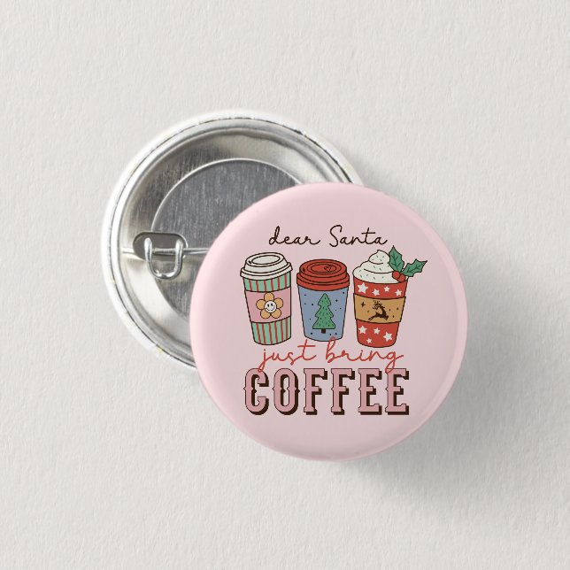 Bóton Redondo 2.54cm Caros Papais noeis | Café Natal Latte (Frente & Verso)