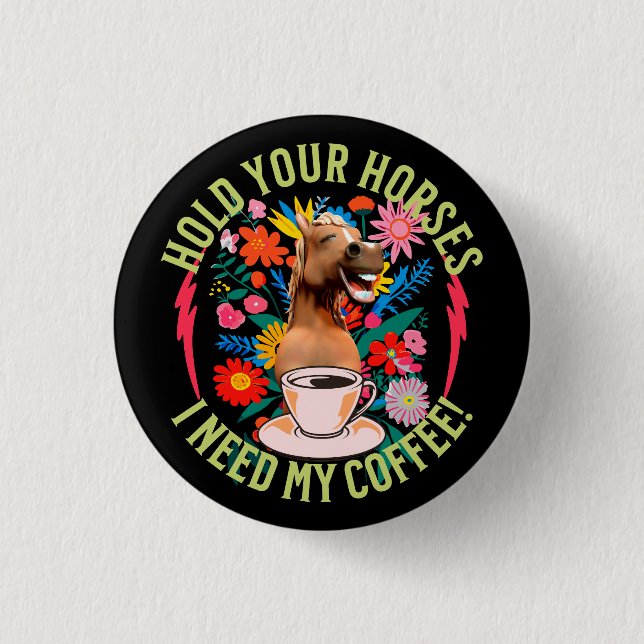 Bóton Redondo 2.54cm Cavalo Engraçado Amante de Café Humor (Frente)