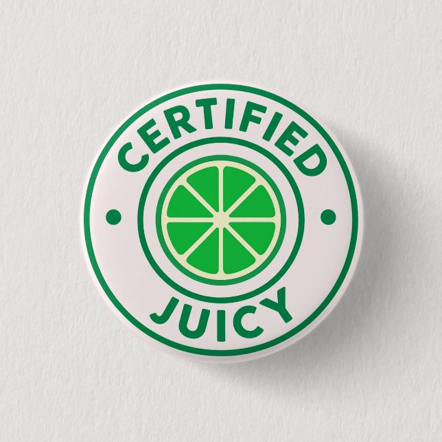 Bóton Redondo 2.54cm Certified Juicy™ – Lime Badge Pin (Frente)