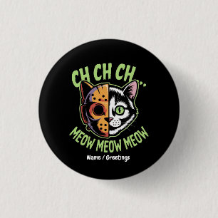 Bóton Redondo 2.54cm Ch Ch Ch Meow Meow Meow Meow Meme Engraçado Gato d
