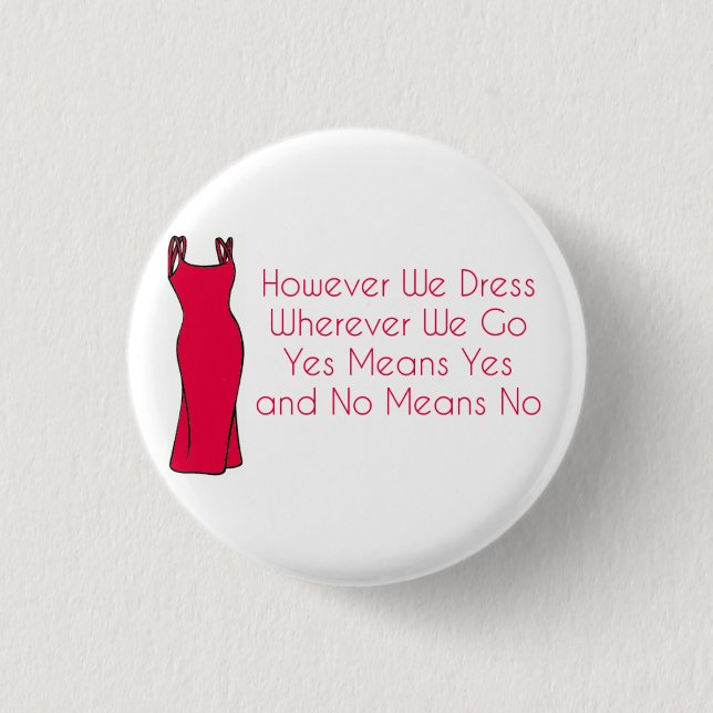 Bóton Redondo 2.54cm "Contudo nós vestimo-nos, onde quer que nós vamos (Frente)