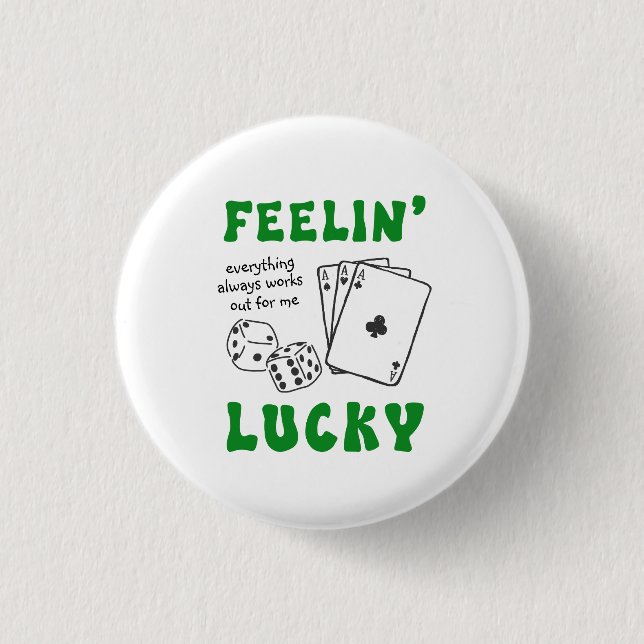 Bóton Redondo 2.54cm Custom Feelin' Lucky Postive Affirmation (Frente)