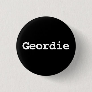 Bóton Redondo 2.54cm Customisable Geordie Typography