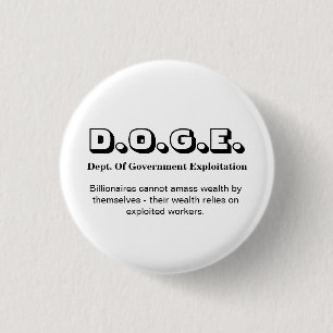 Bóton Redondo 2.54cm D.O.G.E. Departamento de Exploração Governamental.
