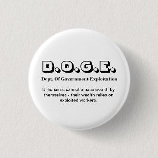 Bóton Redondo 2.54cm D.O.G.E. Departamento de Exploração Governamental.