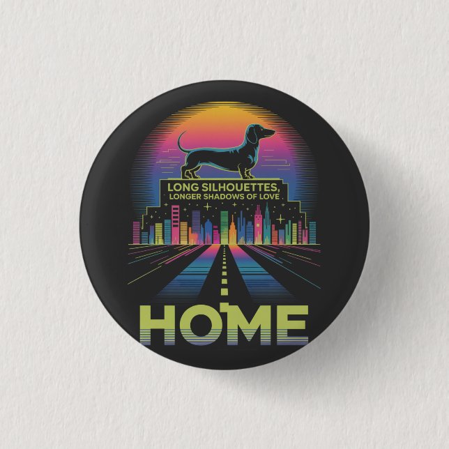 Bóton Redondo 2.54cm Dachshund Long Silhouettes, Longer Shadows Of Love (Frente)