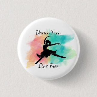 Bóton Redondo 2.54cm Dance Free Live Free Dance Keychain