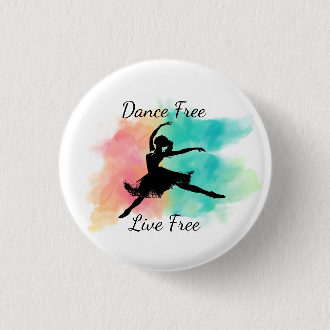Bóton Redondo 2.54cm Dance Free Live Free Dance Keychain (Frente)