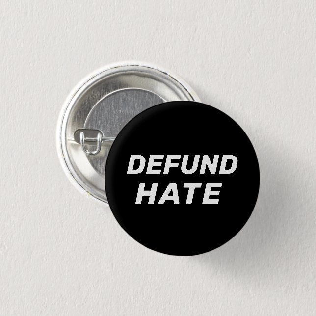 Bóton Redondo 2.54cm "Defund Hate" preto branco (Frente & Verso)