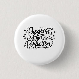 Bóton Redondo 2.54cm Design de Citação Motivacional Progresso Não Perfe