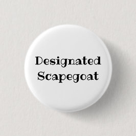 Bóton Redondo 2.54cm Designated Scapegoat Funny Office Pinback Button