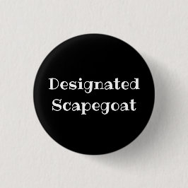Bóton Redondo 2.54cm Designated Scapegoat Funny Office Pinback Button